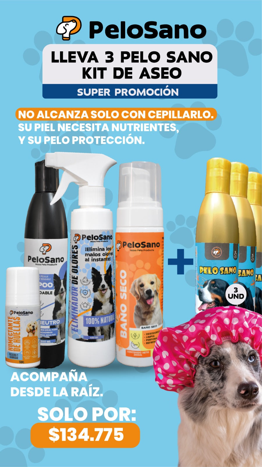 Pelo Sano + kit de aseo